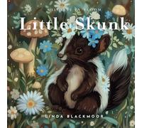 Little Skunk: Educational Children's Picture Book About Skunk Filled With Real Photos, Art, & Skunk Facts