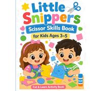 Little Snippers: Scissor Skills Book for Kids Ages 3-5 | 8.5 x 11 inches | 94 pages | Cutting Adventures for Tiny Learners