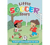 Little Soccer Stars: A Soccer Coloring Book for Kids