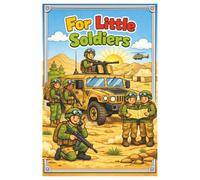 Little Soldier: The coloring book for little soldiers