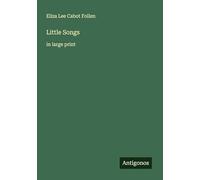 Little Songs: in large print