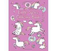 LITTLE SPACE COLORING BOOK: For Adults BDSM DDLG ABDL Lifestyle | An Activity Book for Little Space Time