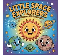 Little Space Explorers - Planets With Personalities: A Fun and Educational Space Coloring Book for Kids Ages 4-8