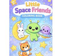Little Space Friends Coloring Book: A Cute and Simple Coloring Book for Kids Ages 3+