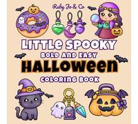 Little Spooky Bold and Easy Halloween Coloring Book: Creepy Cuties, Witchy Vibes, and Sweet, Cozy, Fall Moments for Teens and Adults