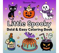 Little Spooky: Bold & Easy Coloring Book for Adults & Teens Featuring Lovely Creepy Creatures in Cozy Moments for Relaxation