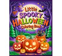 Little Spooky Halloween Coloring Activity Book for Kids Ages 4-8: Little Spooky Halloween Caloring Book ,Mazes,Cut standing Lines,Halloween Spy,Addition for Kids,Word Search,Fun Halloween Games