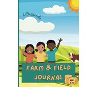Little Sprout’s Farm & Field Journal: Discover Farm Life Through Drawing and Observation