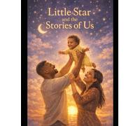 Little Star and the Stories of US