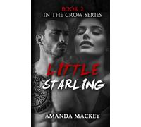 Little Starling: Book 2 in the Crow series - A dark romance