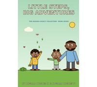 Little Steps, Big Adventures: The Hughes Legacy Collection, Book Seven