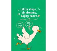 Little Steps, Big Dreams: 6x9 Lined Dairy for Daily Positive Growth and Goal Tracking