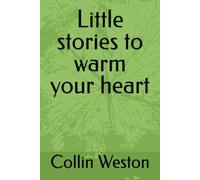 Little stories to warm your heart