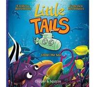 Little Tails Under the Sea by Frederic Brremaud Frederic Brremaud , Other Federico Bertolucci (Auteur)