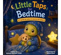 Little Taps for Bedtime: A guide for when it's hard to fall asleep