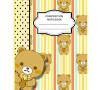 Little Teddy's Composition Note Book: CUTE BEAR Note Book | Wide Ruled - 120 Pages - 7.5 x 9.25 Inches | For School Work Book, Kids, Girls, Boys & adults
