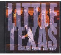 Little Texas - Kick a Little