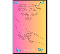 Little Things Book II with Hope and Love