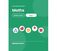 Little Thinkers, Big Questions. Math: Levels 1 & 2 - Age 3: Maths Activity Book for 3 Year Olds: Counting, Number Matching, Colour the Number and More
