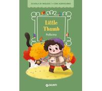 Little Thumb. Pollicino. Ediz. bilingue. Con QR code per audiolibro