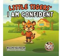 LITTLE TIGERS: I AM CONFIDENT