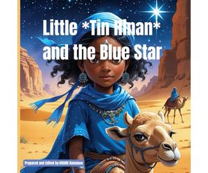 Little *Tin Hinan* and the Blue Star