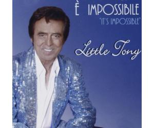 Little Tony - It's Impossible