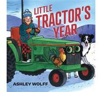 Little Tractor's Year - Ashley Wolff - Beach Lane Books - ebook (ePub) - Livre