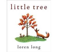 Little Tree by Loren Long Loren Long (Auteur)