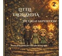 Little Trollandia: The Great Expedition