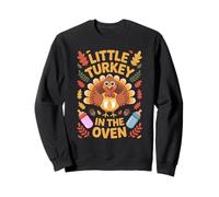 Little Turkey in The Oven Cute Thanksgiving Grossesse Reveal Sweatshirt