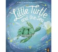 Becky Davies – Little Turtle and the Sea