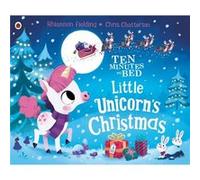 Little Unicorns Christmas by Rhiannon Fielding & Illustrated by Chris Chatterton Rhiannon Fielding Illustrated by Chris Chatterton (Auteur)