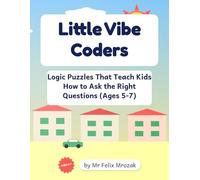 Little Vibe Coders >_ Brain Games for Kids Ages 5-7: Mazes, Word Search, Counting & Pattern Puzzles Plus Bonus Coloring - A Screen-Free Logic & Thinking Workbook