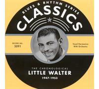 Little Walter - The Chronogical 1947-1953