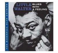 LITTLE WALTER "THE ESSENTIAL BLUE ARCHIVE-BLUES WITH A FEELING" CD NEW