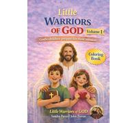 Little Warriors of god Volume 1: god's children prepare for their mission