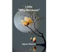 Little "Why-Because