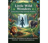 Little Wild Wonders - Every Story a Step Towards Wisdom