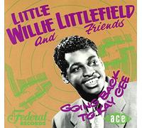 Little Willie Littlefield - Going Back to Kay Cee (UK Import)
