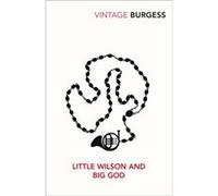 Little Wilson and Big God by Anthony Burgess Paperback Book Anthony Burgess (Auteur)