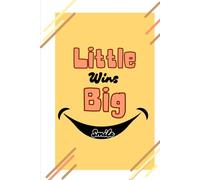 Little Wins Big Smile- A Daily Journal for teens, men and women