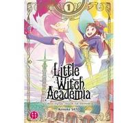 Little Witch Academia T01 Keisuke Sato (Dessinateur), Trigger (Auteur)