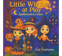 Little Witches at Play: Spellbound in Colors