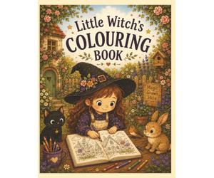 Little Witch's Colouring Book: Delve into the world of Little Witch with these beautiful colouring pages, time to relax and unwind in a whimsical, cottage core world. Suitable for kids and adults.