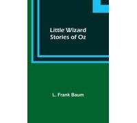 Little Wizard Stories Of Oz