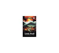 Little Wolf A Tale Of The Western Frontier