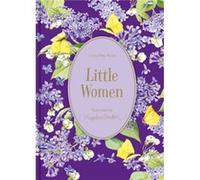 Little Women: Illustrations by Marjolein Bastin