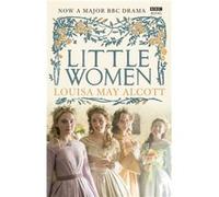 Little Women by Louisa May Alcott Louisa May Alcott (Auteur)