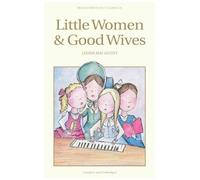 Little Women & Good Wives
